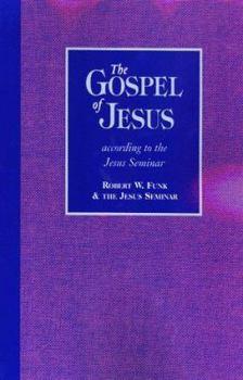 Paperback The Gospel of Jesus: According to the Jesus Seminar Book