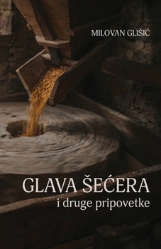 Paperback Glava secera i druge pripovetke [Serbian] Book
