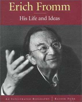 Hardcover Erich Fromm: His Life and Ideas an Illustrated Biography Book