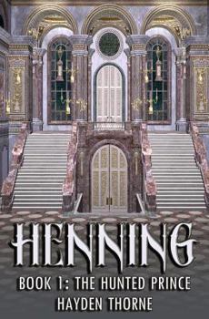 The Hunted Prince - Book #1 of the Henning