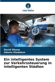 Paperback Ein intelligentes System zur Verkehrssteuerung in intelligenten Städten [German] Book