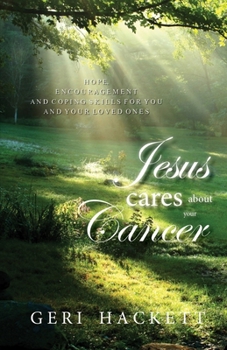Paperback Jesus Cares About Your Cancer Book
