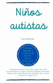 Paperback Niños Autistas: Leo Kanner [Spanish] Book