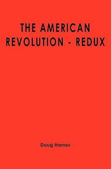 Paperback The American Revolution - Redux Book