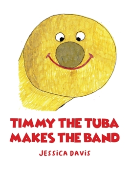 Paperback Timmy the Tuba Makes the Band Book