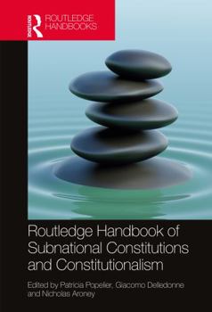 Paperback Routledge Handbook of Subnational Constitutions and Constitutionalism Book