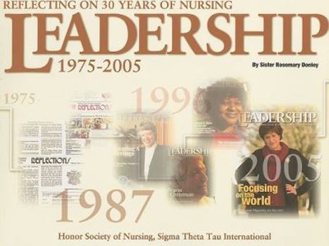 Reflecting on 30 Years of Nursing Leadership: 1975-2005