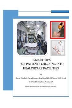 Paperback Smart Tips For Patients: Checking Into Healthcare Facilities Book