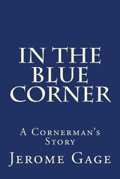 Paperback In The Blue Corner: A Cornerman's Story Book