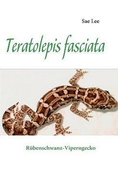 Paperback Teratolepis fasciata: Rübenschwanz-Viperngecko [German] Book