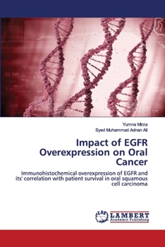 Paperback Impact of EGFR Overexpression on Oral Cancer Book