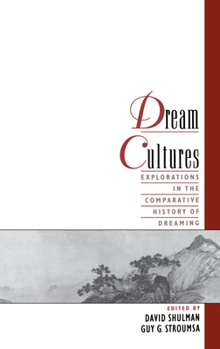 Hardcover Dream Cultures: Explorations in the Comparative History of Dreaming Book