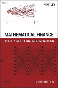 Hardcover Mathematical Finance: Theory, Modeling, Implementation Book