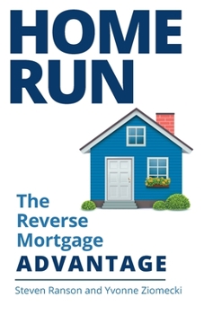 Paperback Home Run: The Reverse Mortgage Advantage Book