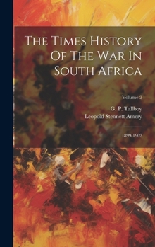 Hardcover The Times History Of The War In South Africa: 1899-1902; Volume 2 Book