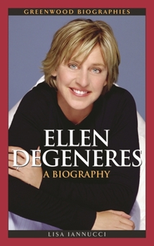 Hardcover Ellen DeGeneres: A Biography Book