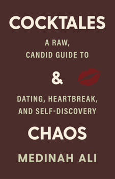 Paperback Cocktales & Chaos: Uncensored Advice of Modern Love Book