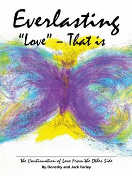 Paperback Everlasting Love - That Is: The Continuation of Love from the Other Side Book