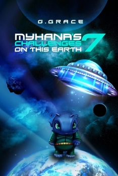 Paperback Myhana's Challenges on this Earth 7 Book