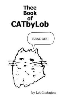 Paperback Thee Book of CAT byLob Book