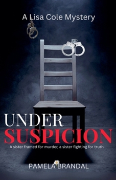 Under Suspicion (A Lisa Cole Mystery)