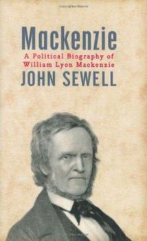 Hardcover MacKenzie: A Political Biography Book