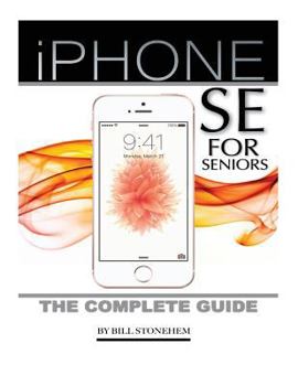Paperback Iphone Se for Seniors: The Complete Guide Book