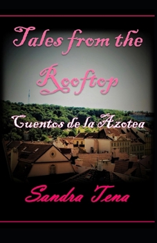 Paperback Tales from the Rooftop: Cuentos de la Azotea Book