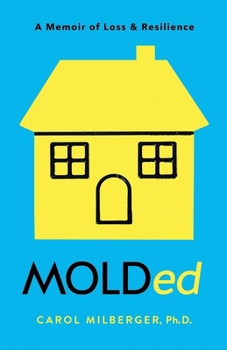 Paperback MOLDed: A Memoir of Loss & Resilience Book