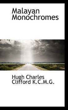 Malayan Monochromes
