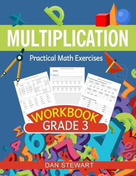Paperback Multiplication Workbook Grade 3: Practical Math Exercises Book
