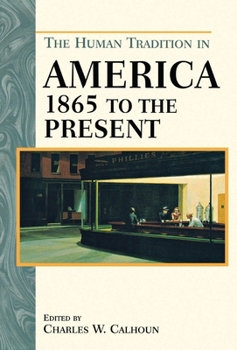 Paperback The Human Tradition in America from 1865 to the Present Book