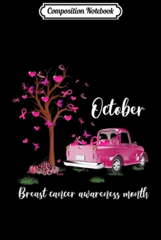 Composition Notebook: Pink Truck Pumpkin October Breast Cancer Awareness Month  Journal/Notebook Blank Lined Ruled 6x9 100 Pages