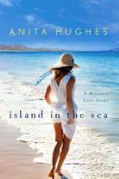Hardcover Island in the Sea: A Majorca Love Story Book