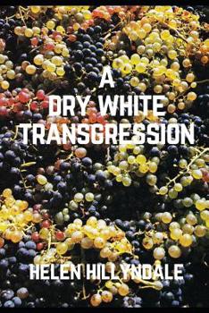 Paperback A Dry White Transgression Book