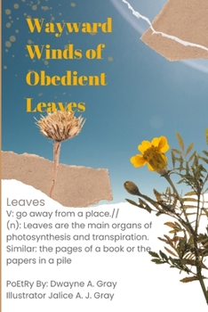 Paperback Wayward winds of obedient leaves Book