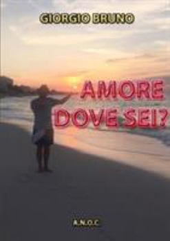 Paperback Amore Dove Sei? [Italian] Book