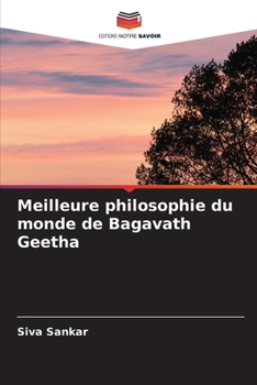 Paperback Meilleure philosophie du monde de Bagavath Geetha [French] Book