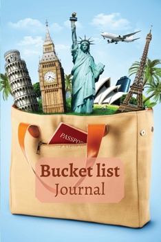 Paperback Bucket List Journal: Bucket list book for friends Planner for Keeping Track of Your AdventuresBucket list travel book