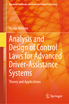 Hardcover Analysis and Design of Control Laws for Advanced Driver-Assistance Systems: Theory and Applications Book