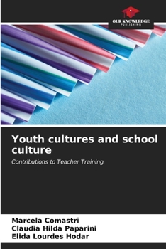 Paperback Youth cultures and school culture Book
