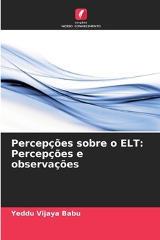 Paperback Percepções sobre o ELT: Percepções e observações [Portuguese] Book