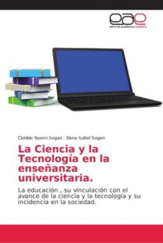 Paperback La Ciencia y la Tecnología en la enseñanza universitaria [Spanish] Book