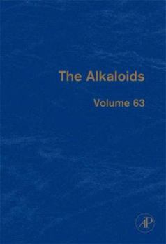 Hardcover The Alkaloids: Chemistry and Biology Volume 63 Book