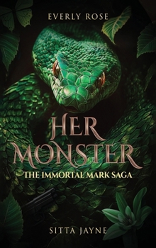 Her Monster: Immortal Mark Saga Book 1