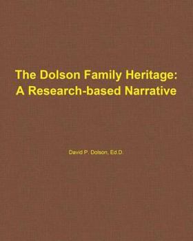 Paperback The Dolson Family Heritage: A Research-Based Narrative Book