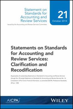 Statements on Standards for Accounting and Review Services: Clarification and Recodification
