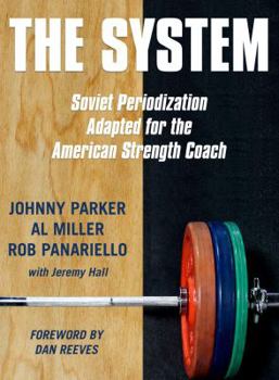 Paperback The System: Soviet Periodization Adapted for the American Strength Coach Book