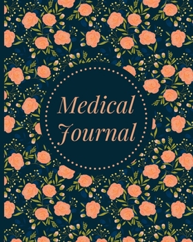 Medical Journal: Personal Health Record Keeper and Health Log Book for Women and Seniors