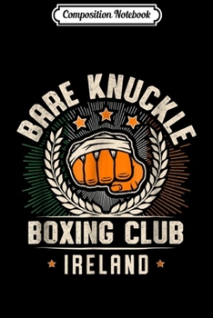 Composition Notebook: Bare Knuckle Boxing Club for Pugilists in New York Journal/Notebook Blank Lined Ruled 6x9 100 Pages